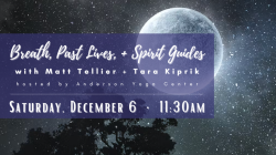 Breath, Past Lives, + Spirit Guides