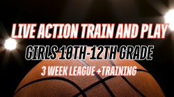GIRLS 10TH-12TH Live Action TRAIN AND PLAY (3 Weeks)
