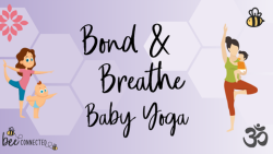 Bond & Breathe : Baby Yoga