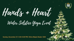 Hands + Heart: Winter Solstice Yoga Event