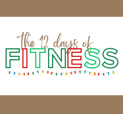 The 12 Days of Fitness