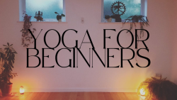 Yoga for Beginners : 4-Week Course