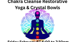 Chakra Cleanse Restorative Yoga & Crystal Bowls