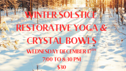 Winter Solstice Restorative Yoga and Crystal Bowls Event