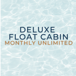 Deluxe Float Cabin : Monthly Unlimited