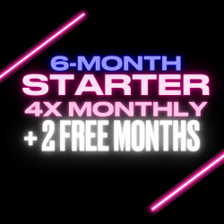 BLACK FRIDAY 2025 - 4x/mo for 6 months (plus 2 FREE Months)