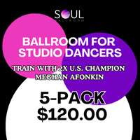 BALLROOM FOR STUDIO DANCERS: (5-Pack: $120)