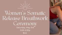 Women's Somatic Release Breathwork New Moon Ceremony