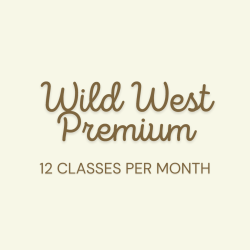 Wild West Premium - 12 Classes/month