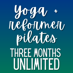 Yoga + Reformer Pilates: 3 Months Unlimited Pass
