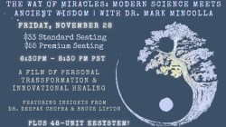 11/28/25 Way of Miracles: Modern Science Meets Ancient Wisdom - Friday Movie Night
