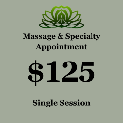 MASSAGE & SPECIALTY APPOINTMENT | $125