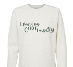 Sweatshirt: Found My C-OM-munity Cream Crew
