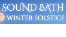 Winter Solstice Sound Bath