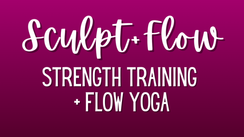 Sculpt + Flow (HOT)