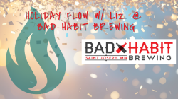 Holiday Tap Room Flow at Bad Habit Brewing - St. Joe