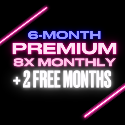 BLACK FRIDAY 2025 - 8x/mo for 6 months (plus 2 FREE Months)