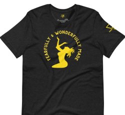 Fearfully & Wonderfully Made T-Shirt