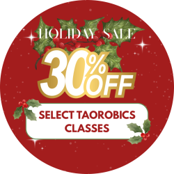 HOLIDAY SALE *LAST CHANCE* 30% OFF SELECT TAOROBICS GROUP CLASSES - 10 Classes for only $210!