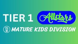 ALLSTARS - TIER 1 - MATURE KIDS DIVISION