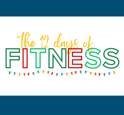The 12 Days of Fitness | Les 12 jours de remise en forme