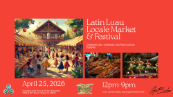 Latin Luau: Locale Market & Festival!