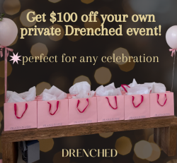 Private Event Drenchedmas Special