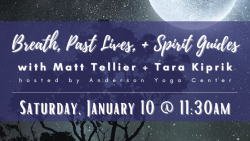 Breath, Past Lives, + Spirit Guides