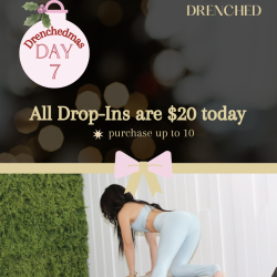 DRENCHEDMAS DROP IN $20
