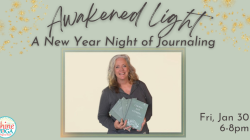 Awakened Light:  A New Year Night of Journaling