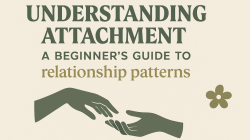Attachment Styles Made Simple: Discover Yours & Transform Your Relationships
