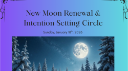 New Moon Renewal & Intention Setting Circle