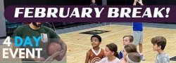 February Break 4 Day Event