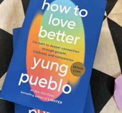 BOOK : how to love better : yung pueblo