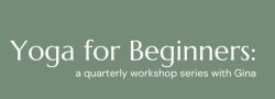 Yoga for Beginners: A 3 Week Series