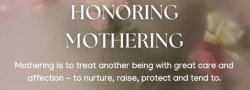 Honoring Mothering