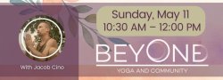 Soft Strength:A Gentle Mother's Day Yoga Class with Jacob Cino