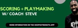 Scoring and Playmaking w Coach Steve