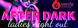After Dark Ladies Night: Women 18+