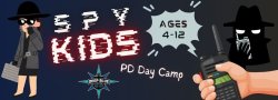 Spy Kids - 1/2 PD Day Camp! - Ages 4-6