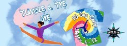 Tumble & Tie Dye - 1/2 PD Day Camp! - Ages 4-6