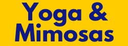 Yoga & Mimosas