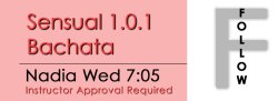 Bachata - Sensual 1.0.1 Bachata - Wed @ 7:05 FOLLOWS