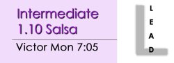 Salsa - Int 1.10 Salsa - Mon @ 7:05 LEADS