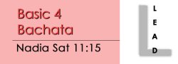 Bachata - Basic 4 Bachata - Sat @ 11:15 LEADS