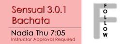 Bachata - Sensual 3.0.1 Bachata - Thu @ 7:05 FOLLOWS