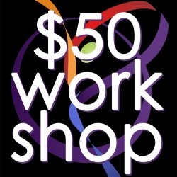 $50 WORKSHOP