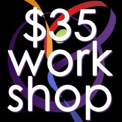 $35 WORKSHOP