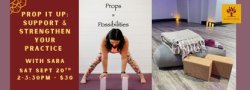 Prop It Up: Support, Stretch & Strengthen Your Practice