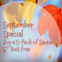 SEPT 2025 SPECIAL 5-Pack Infrared Sauna Sessions, 6th Visit On US